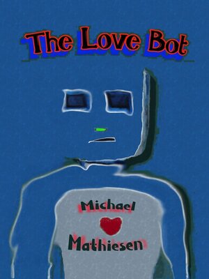 cover image of The Love Bot